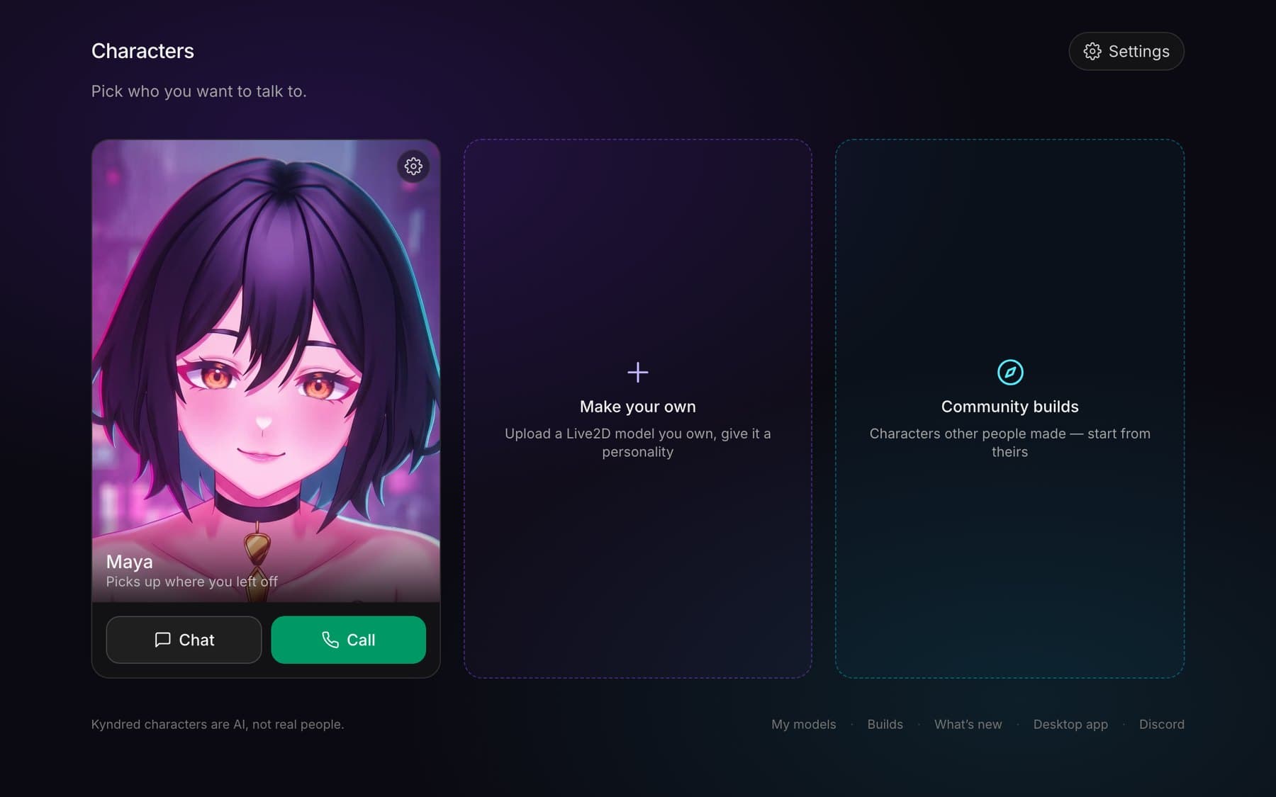 The Characters screen in kyndred: Maya's card with Chat and Call buttons, next to a Make your own card reading “Upload a Live2D model you own, give it a personality” and a Community builds card reading “Characters other people made”.